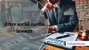 drive social media lawsuit