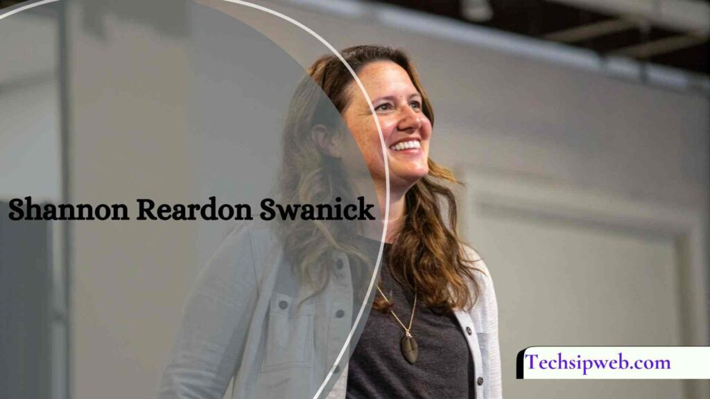 Shannon Reardon Swanick – Inspiring Journey to Success!