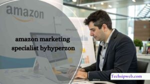 amazon marketing specialist byhyperzon