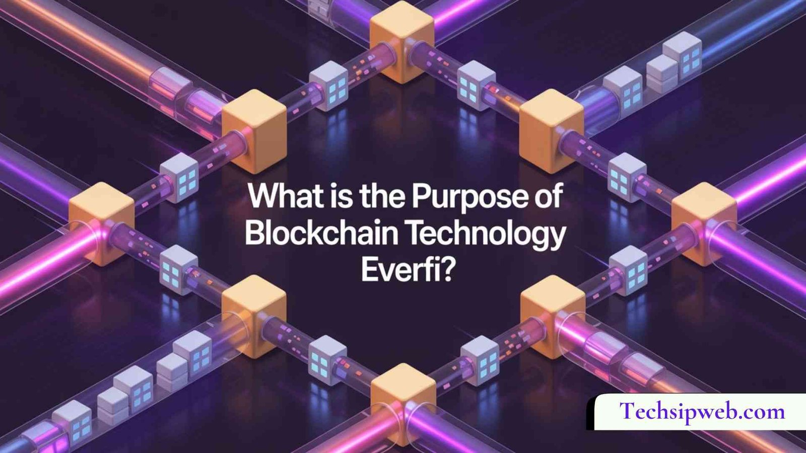 What Is The Purpose Of Blockchain Technology Everfi?